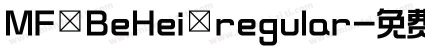 MF BeHei regular字体转换